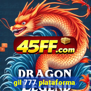 gil 777 plataforma